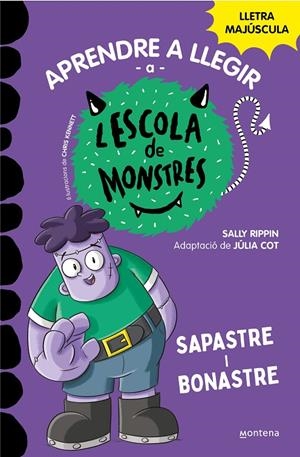 Aprendre a llegir a l'Escola de Monstres 9 - Sapastre i bonastre | Rippin, Sally | Llibreria La Figaflor - Abrera