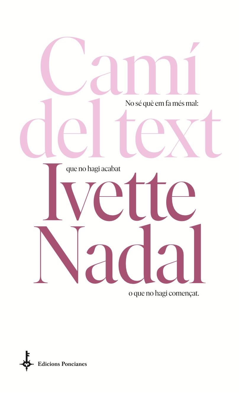 Camí del text | Nadal, Ivette | Llibreria La Figaflor - Abrera