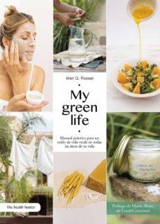 My green life | G. Rosset, Meritxell | Llibreria La Figaflor - Abrera