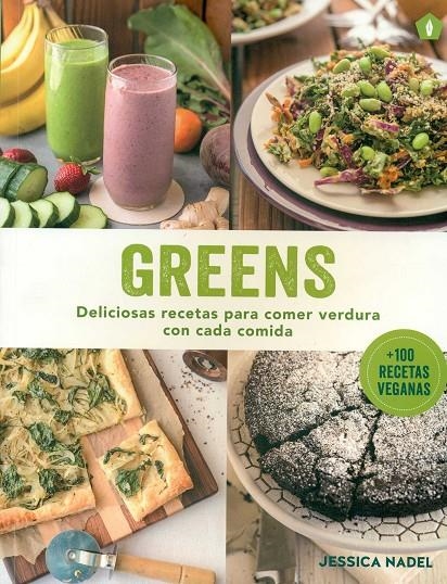 Greens. Deliciosas recetas para comer verdura con cada comida | 9788416407057 | Nadel, Jessica