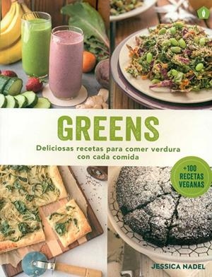 Greens. Deliciosas recetas para comer verdura con cada comida | Nadel, Jessica | Llibreria La Figaflor - Abrera