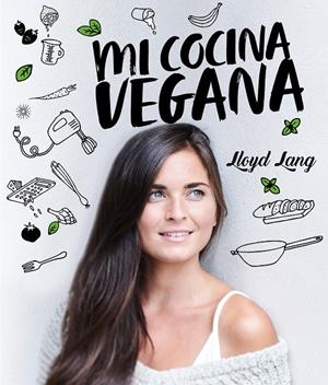 Mi cocina vegana | Lang, Lloyd | Llibreria La Figaflor - Abrera