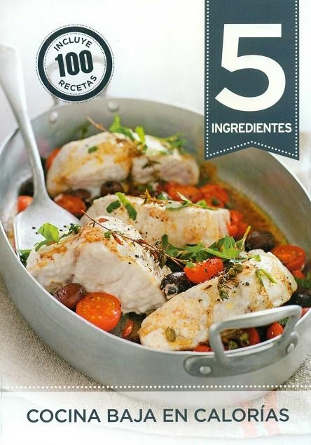 5 ingredientes: cocina baja en calorías | 9788416407002 | VV. AA.