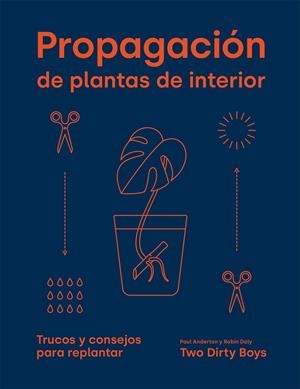 Propagación de plantas de interior | Anderton, Paul / Daly, Robin | Llibreria La Figaflor - Abrera