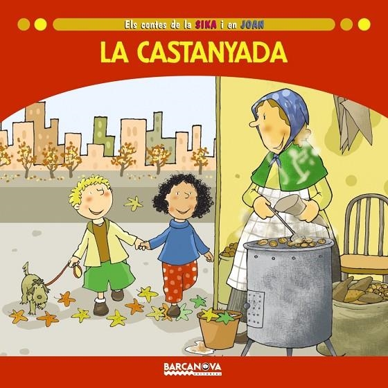 La castanyada | Baldó Caba, Estel / Gil Juan, Rosa / Soliva Garriga, Maria | Llibreria La Figaflor - Abrera