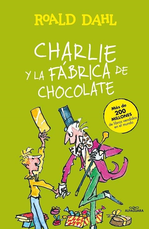 Charlie y la fábrica de chocolate (Colección Alfaguara Clásicos) | 9788420482880 | Dahl, Roald