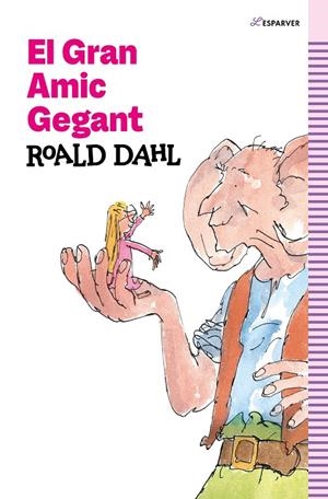 El Gran Amic Gegant | Dahl, Roald | Llibreria La Figaflor - Abrera