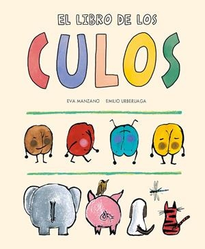 El libro de los culos | Manzano, Eva | Llibreria La Figaflor - Abrera