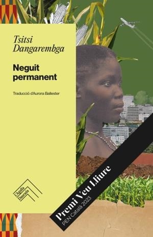 Neguit permanent | Dangarembga, Tsitsi | Llibreria La Figaflor - Abrera