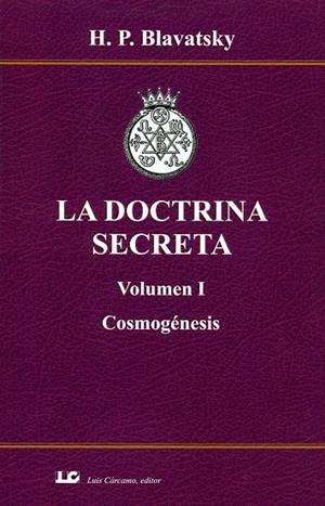 LA DOCTRINA SECRETA. Volumen I. Cosmogénesis. | Blavatsky | Llibreria La Figaflor - Abrera
