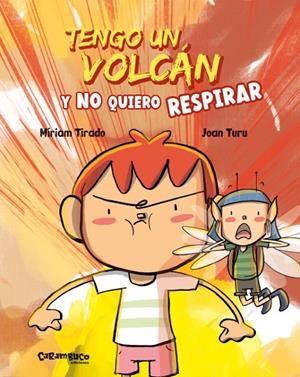 Tengo un volcán y no quiero respirar | Tirado, Míriam | Llibreria La Figaflor - Abrera