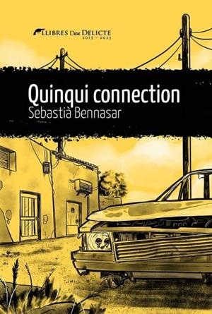 Quinqui connection | Bennasar, Sebastià | Llibreria La Figaflor - Abrera