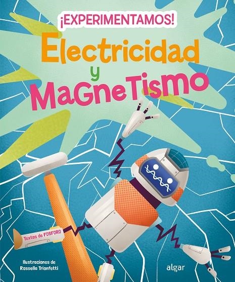 ¡Experimentamos! Electricidad y magnetismo | 9788491426004 | VV.AA