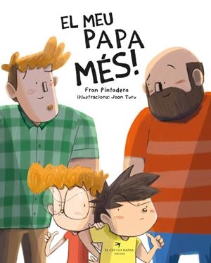 El meu papa més! | Pintadera, Fran / Turu Sánchez, Joan | Llibreria La Figaflor - Abrera