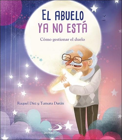 El abuelo ya no está | 9788428557313 | Díez Real, Raquel