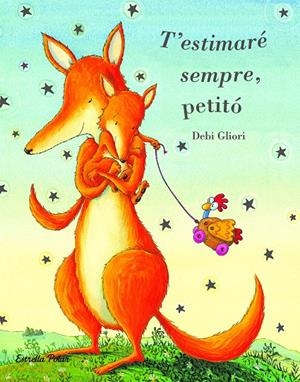 T'estimaré sempre, petitó | Gliori, Debi | Llibreria La Figaflor - Abrera