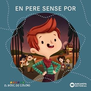 En Pere sense por | Baldó Caba, Estel / Gil Ferran, Rosa / Soliva Garriga, Maria | Llibreria La Figaflor - Abrera