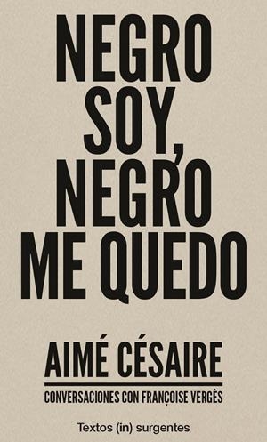Negro soy, negro me quedo | Vergès, Fraçoise | Llibreria La Figaflor - Abrera