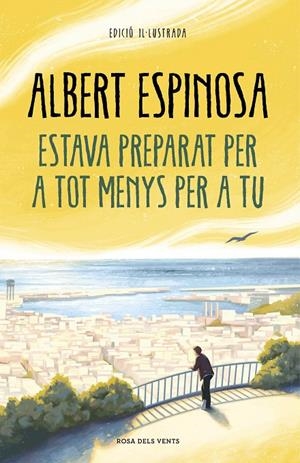 Estava preparat per a tot menys per a tu | Espinosa, Albert | Llibreria La Figaflor - Abrera