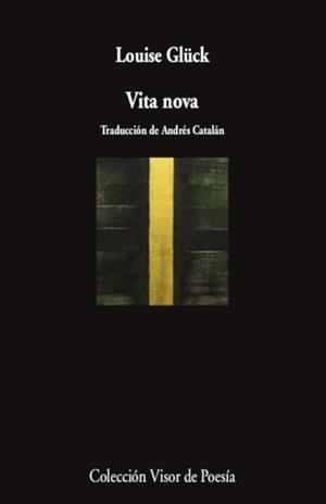 Vita nova | Glück, Louise | Llibreria La Figaflor - Abrera