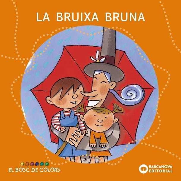 La bruixa Bruna | 9788448914110 | Baldó Caba, Estel / Gil Juan, Rosa / Soliva Garriga, Maria