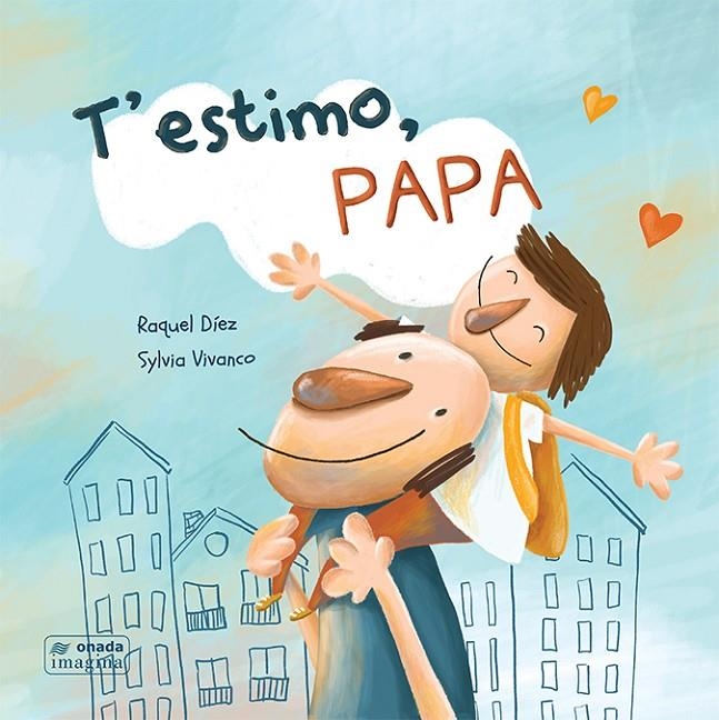 T'estimo, papa | 9788417638467 | Díez Real, Raquel