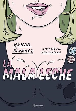 La mala leche | Álvarez, Henar / Müshell, Ana | Llibreria La Figaflor - Abrera