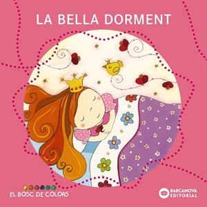 La Bella Dorment | Baldó Caba, Estel / Gil Juan, Rosa / Soliva Garriga, Maria | Llibreria La Figaflor - Abrera