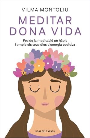 Meditar dona vida | Montoliu, Vilma | Llibreria La Figaflor - Abrera
