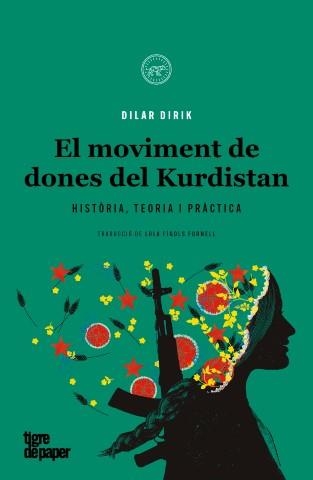 El moviment de dones del Kurdistan | Dirik, Dilar | Llibreria La Figaflor - Abrera