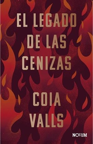 El legado de las cenizas | Valls, Coia | Llibreria La Figaflor - Abrera
