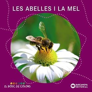 Les abelles i la mel | Baldó Caba, Estel / Gil Juan, Rosa / Soliva Garriga, Maria | Llibreria La Figaflor - Abrera