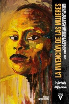 La invención de las mujeres | Oyewùmí, Oyèrónk?´ | Llibreria La Figaflor - Abrera