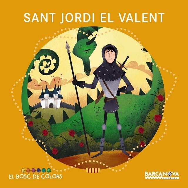 Sant Jordi el valent | 9788448938802 | Baldó, Estel / Gil, Rosa / Soliva, Maria