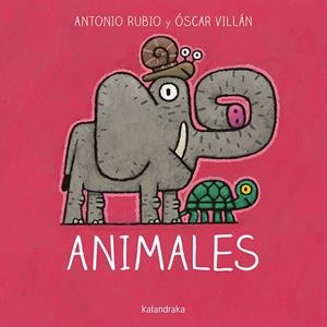Animales | Rubio Herrero, Antonio / Villán Seoane, Óscar | Llibreria La Figaflor - Abrera