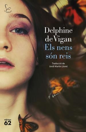 Els nens són reis | Vigan, Delphine de | Llibreria La Figaflor - Abrera