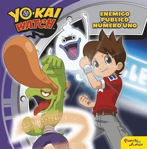 Yo-Kai Watch. Enemigo público número uno | Yo-Kai Watch | Llibreria La Figaflor - Abrera