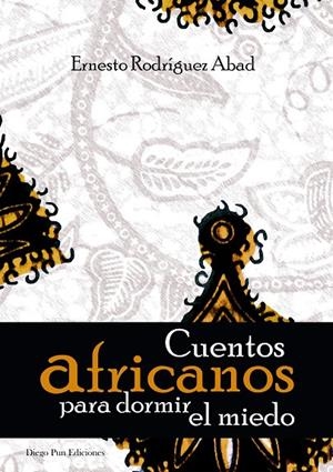 cuentos africanos para dormir el miedo | ernesto rodríguez abad | Llibreria La Figaflor - Abrera