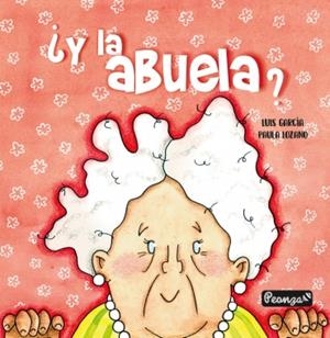 ¿Y LA ABUELA? | GARCÍA TEJEDOR, LUIS | Llibreria La Figaflor - Abrera