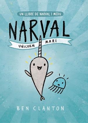 Narval. Unicorn Marí | Clanton, Ben | Llibreria La Figaflor - Abrera