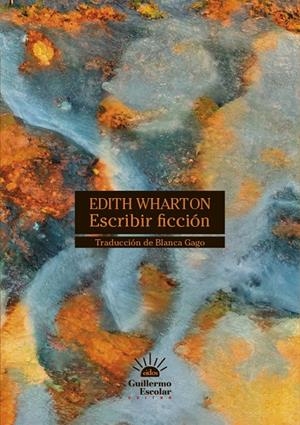 Escribir ficción | Wharton, Edith | Llibreria La Figaflor - Abrera
