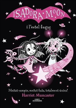 La Isadora Moon i l'estel fugaç (Grans històries de la Isadora Moon 4) | Muncaster, Harriet | Llibreria La Figaflor - Abrera