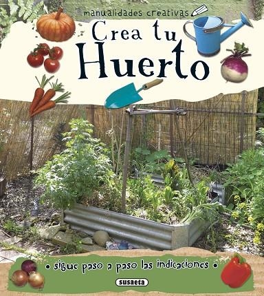 Crea tu huerto | Ribón, Marta | Llibreria La Figaflor - Abrera