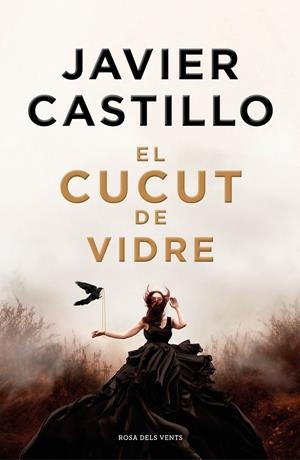El cucut de vidre | Castillo, Javier | Llibreria La Figaflor - Abrera