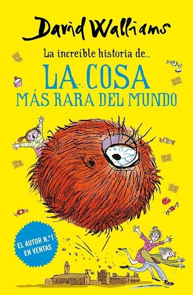 La increíble historia de... La cosa más rara del mundo | 9788417773984 | Walliams, David