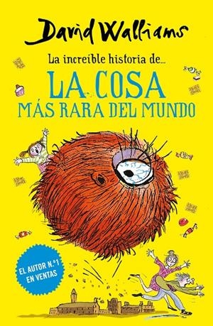La increíble historia de... La cosa más rara del mundo | Walliams, David | Llibreria La Figaflor - Abrera