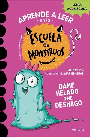 Aprender a leer en la Escuela de Monstruos 10 - Dame helado o me deshago | Rippin, Sally | Llibreria La Figaflor - Abrera