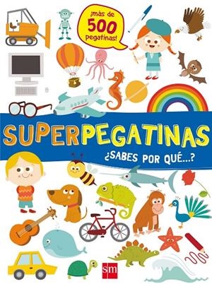 Superpegatinas ¿sabes por qué...? | Libri, De Agostini | Llibreria La Figaflor - Abrera