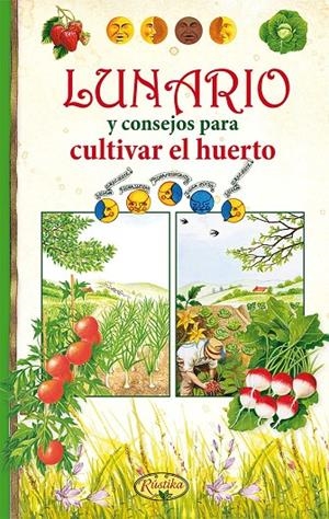 Lunario y consejos para cultivar el huerto | AA VV | Llibreria La Figaflor - Abrera