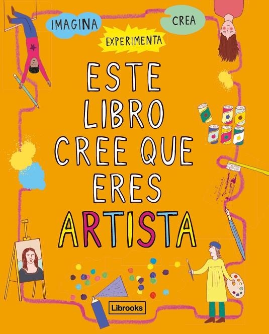 Este libro cree que eres artista | Amson-Bradshaw, Georgia | Llibreria La Figaflor - Abrera